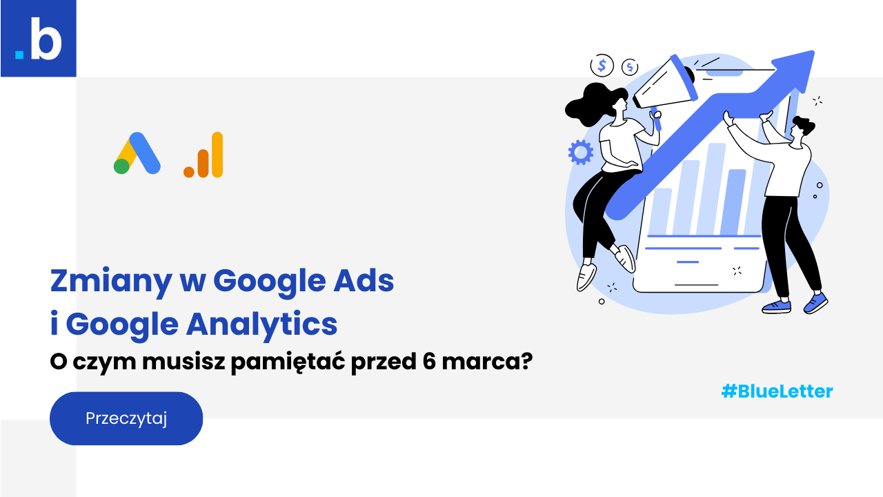 Zmiany W Google Ads I Google Analytics 2024 Bluerank   Blog Grafika 4 